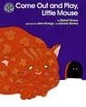 Come Out and Play, Little Mouse - Robert Kraus - 9780688140267