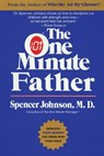 The One Minute Father - Spencer Johnson - 9780688144050