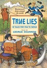True Lies - George Shannon - 9780688163716