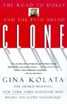 Clone: The Road to Dolly, and the Path Ahead - Gina Kolata - 9780688166342