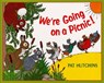 We're Going on a Picnic! - Pat Hutchins - 9780688167998