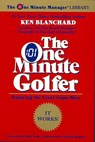 The One Minute Golfer - Ken Blanchard - 9780688168490