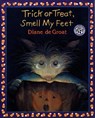 Trick or Treat, Smell My Feet - Diane De Groat - 9780688170615