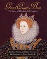 Good Queen Bess: The Story of Elizabeth 1 of England - Diane Stanley ; Peter Vennema - 9780688179618