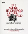 If I Were in Charge of the World and Other Worries: Poems for Children and Their Parents - Judith Viorst - 9780689707704