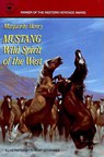 Mustang: Wild Spirit of the West - Marguerite Henry - 9780689716010