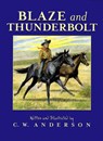 Blaze and Thunderbolt - C. W. Anderson - 9780689717123