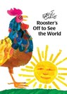 Rooster's Off to See the World - Eric Carle - 9780689826849