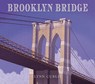 Brooklyn Bridge - Lynn Curlee - 9780689831836