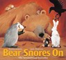 Wilson, K: Bear Snores on - Karma Wilson - 9780689831874