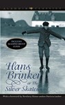 Hans Brinker or the Silver Skates - Mary Mapes Dodge - 9780689849091