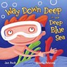 WAY DOWN DEEP IN THE DEEP BLUE - Jan Peck - 9780689851100