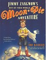 Jimmy Zangwow's Out-Of-This-World Moon-Pie Adventure - Tony Diterlizzi - 9780689855634