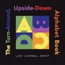 The Turn-Around, Upside-Down Alphabet Book - Lisa Campbell Ernst - 9780689856853