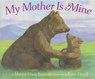 My Mother Is Mine - Marion Dane Bauer - 9780689866951