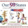 Our 50 States: A Family Adventure Across America - Lynne Cheney - 9780689867170