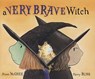 A Very Brave Witch - Alison McGhee - 9780689867309