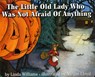 The Little Old Lady Who Was Not Afraid of Anything - Linda Williams - 9780690045840