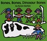 Bones, Bones, Dinosaur Bones - Byron Barton - 9780690048254