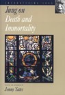 Jung on Death and Immortality - C. G. Jung - 9780691006758