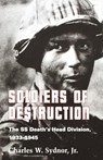 Soldiers of Destruction - Charles W. Sydnor Jr. - 9780691008530
