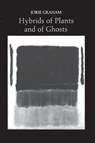 Hybrids of Plants and of Ghosts - Jorie Graham - 9780691013350