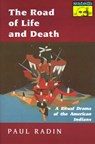 The Road of Life and Death - Paul Radin - 9780691019161