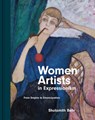 Behr, S: Women Artists in Expressionism - Shulamith Behr - 9780691044620