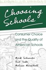 Choosing Schools - Mark Schneider ; Paul Teske ; Melissa Marschall - 9780691092836