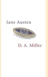 Jane Austen, or The Secret of Style - D. A. Miller - 9780691123875