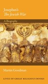 JOSEPHUSS THE JEWISH WAR - GOODMAN,  Martin - 9780691137391
