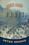 Henry James Goes to Paris - Peter Brooks - 9780691138428