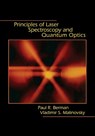Principles of Laser Spectroscopy and Quantum Optics - Paul R. Berman ; Vladimir S. Malinovsky - 9780691140568