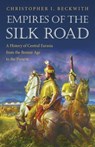 Empires of the Silk Road - Christopher I. Beckwith - 9780691150345