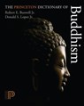The Princeton Dictionary of Buddhism - Robert E. Buswell ; Donald S. Lopez - 9780691157863