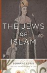 The Jews of Islam - Bernard Lewis - 9780691160870