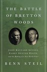 The Battle of Bretton Woods - Benn Steil - 9780691162379