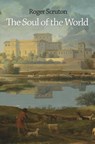 The Soul of the World - Roger Scruton - 9780691169286