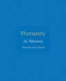 Humanity - Ai Weiwei - 9780691181523