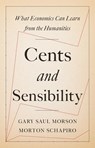 Cents and Sensibility - Gary Saul Morson ; Morton Schapiro - 9780691183220