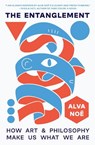 The Entanglement - Alva Noe - 9780691188812