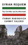 Syrian Requiem - Itamar Rabinovich ; Carmit Valensi - 9780691193311