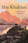 Ibn Khaldun - Robert Irwin - 9780691197098