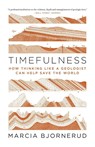 Timefulness - Marcia Bjornerud - 9780691202631