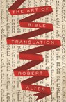 The Art of Bible Translation - Robert Alter - 9780691209142