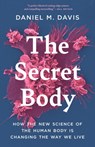 The Secret Body - Daniel M. Davis - 9780691210582