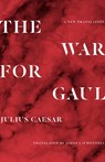 The War for Gaul - Julius Caesar - 9780691216690