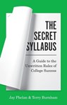 The Secret Syllabus - Jay Phelan ; Terry Burnham - 9780691224428