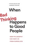 When Bad Thinking Happens to Good People - Steven Nadler ; Lawrence Shapiro - 9780691227955