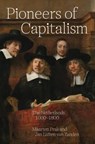 Pioneers of Capitalism - Maarten Prak ; Jan Luiten van Zanden - 9780691229874